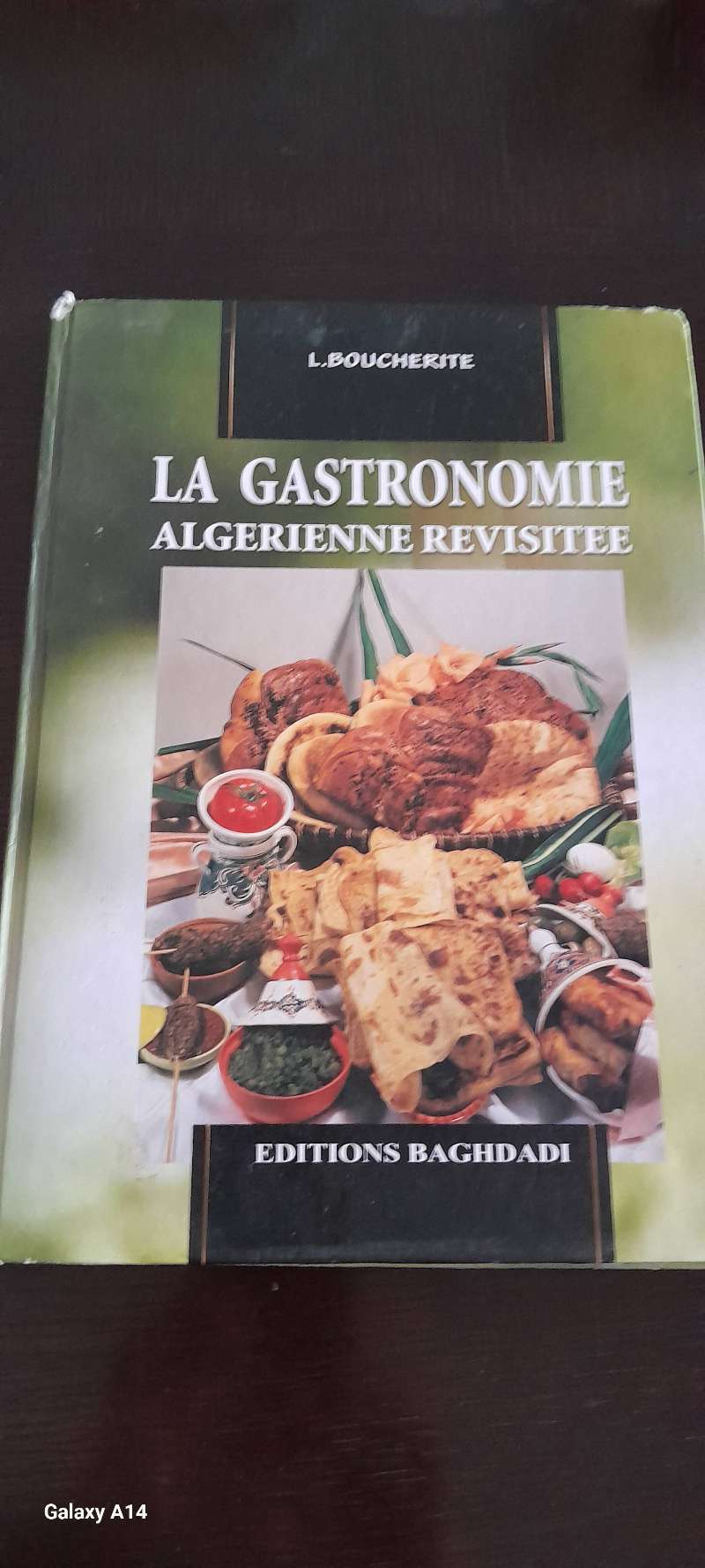 Livre de cuisine la gastronomie algérienne revisitee de L Boucherite